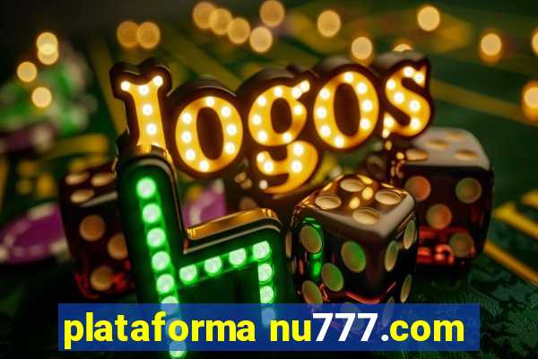 plataforma nu777.com